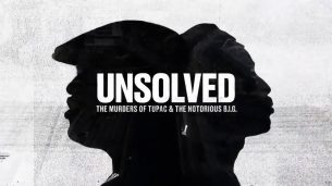 Unsolved: The Murders of Tupac and the Notorious B.I.G. (2018)