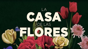 The House of Flowers (La casa de las flores) (2018)