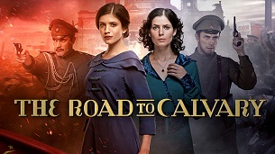 The Road to Calvary (Khozhdenie po mukam) (2017)