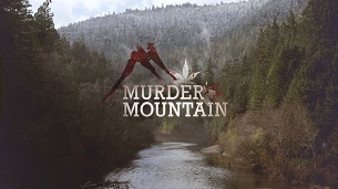 Murder Mountain: Welcome to Humboldt County (2018)