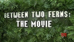 Between Two Ferns: The Movie (2019)