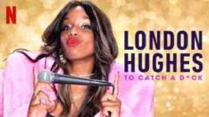 London Hughes: To Catch a Dick (2020)