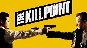 The Kill Point (2007)