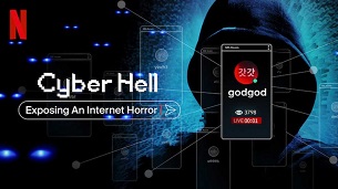 Cyber Hell: Exposing an Internet Horror (2022)