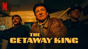 The Getaway King (2021)