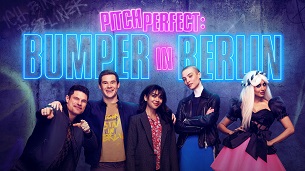 Pitch Perfect: Bumper in Berlin (2022)