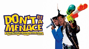 Don’t Be a Menace to South Central While Drinking Your Juice in the Hood (1996)