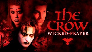 The Crow: Wicked Prayer (2005)