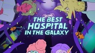 The Second Best Hospital in the Galaxy (2024)