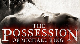 The Possession of Michael King (2014)