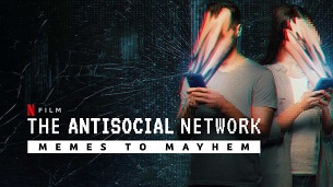 The Antisocial Network: Memes to Mayhem (2024)